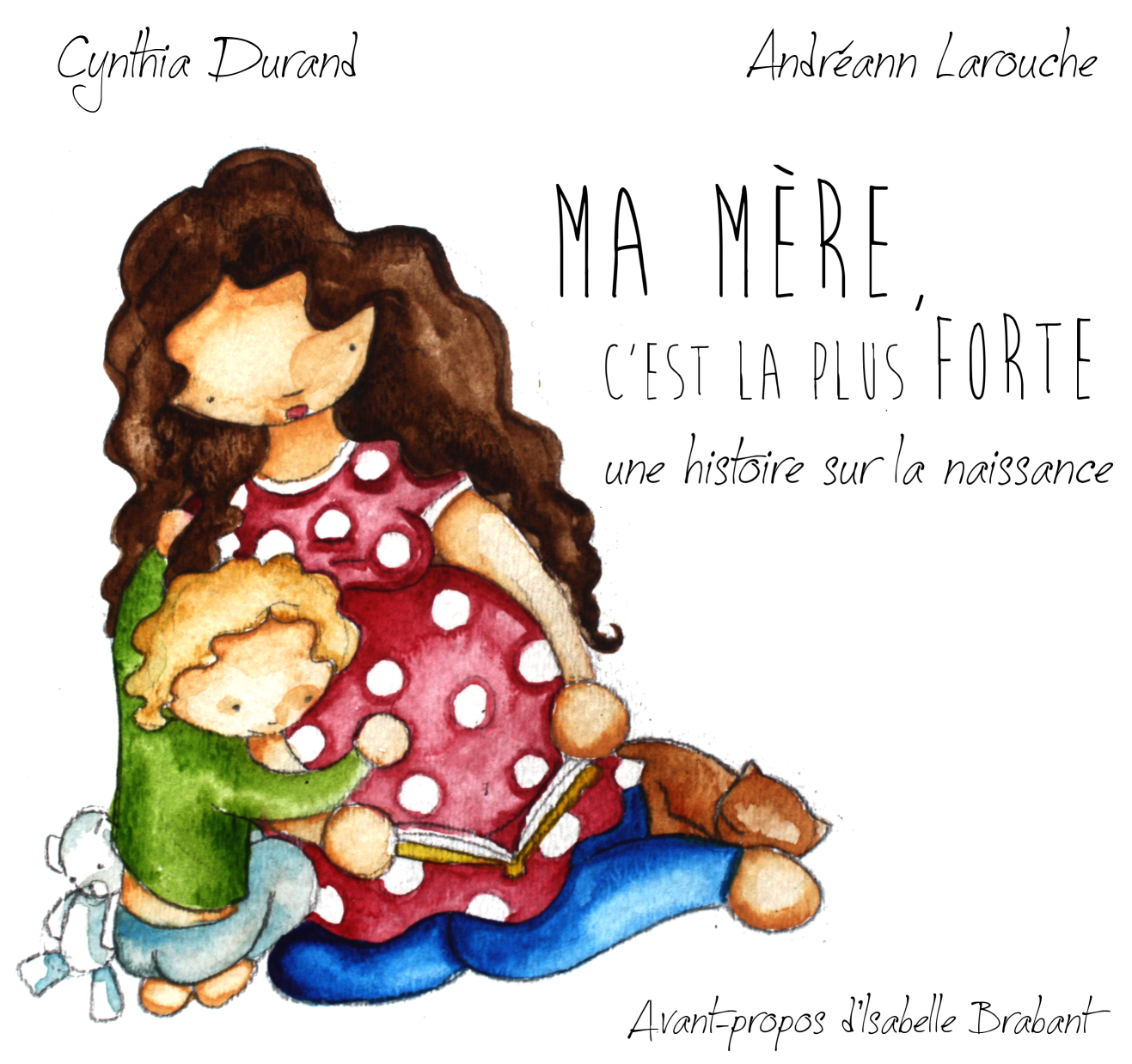 J’ai lu: Ma mère, c’est la plus forte: une histoire sur la naissance